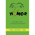 Humor: The Lighter Path to Resilience and Health