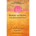Hymns to Shiva: Songs of Devotion in Kashmir Shaivism; Utpaladeva's Śhivastotrāvalī