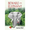 Beware of the Elephant: A Midcoast Maine Mystery