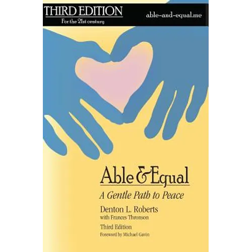 Able & Equal: A Gentle Path to Peace