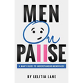 MenOnPause: A Man's Guide to Understanding Menopause