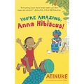 You're Amazing, Anna Hibiscus!