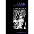 Alone: A Winter in the Woods