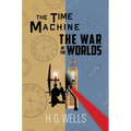 The Time Machine and The War of the Worlds (A Reader's Library Classic Hardcover)