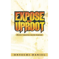 Expose and Uproot: Doing Targeted Prayer Warfare