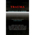 Trauma Explorations in Memory