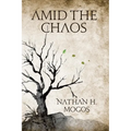 Amid the Chaos