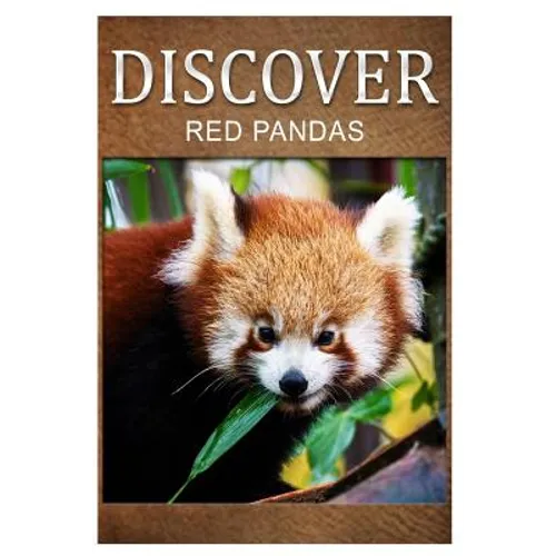Red Pandas - Discover: Early reader's wildlife photography book