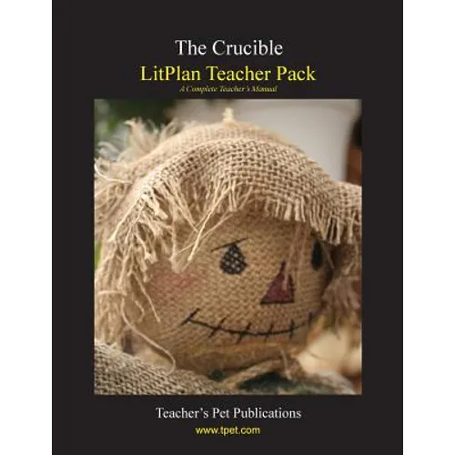 Litplan Teacher Pack: The Crucible