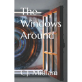 The Windows Around