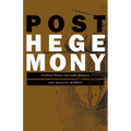 Posthegemony: Political Theory and Latin America