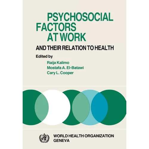 Psychosocial Factors at Work and Their Relation Tohealth