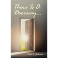 There Is A Doorway...