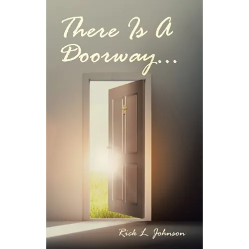 There Is A Doorway...