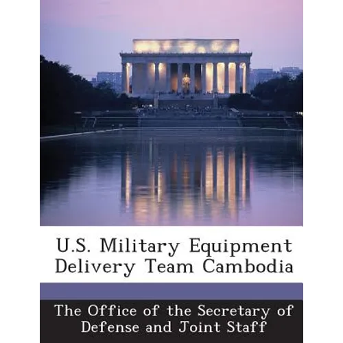 U.S. Military Equipment Delivery Team Cambodia