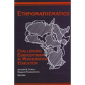 Ethnomathematics: Challenging Eurocentrism in Mathematics Education