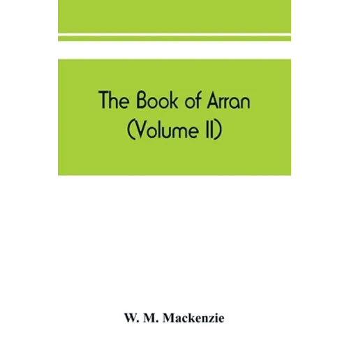 The book of Arran (Volume II)