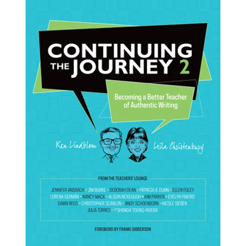 Continuing the Journey 2: Becoming a Better Teacher of Authentic Writing