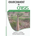 Environment in Crisis: Selected Essays on Somali Environment