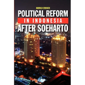 Political Reform in Indonesia After Soeharto