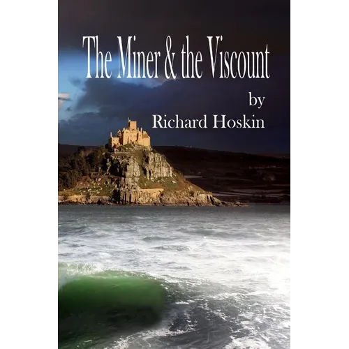 The Miner & the Viscount
