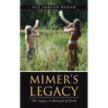Mimer's Legacy: The Legacy & Betrayal of Faith