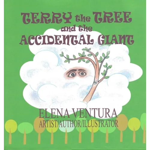 Terry the Tree and the Accidental Giant