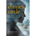 Elaine's Circle: A Teacher, a Student, a Classroom, and One Unforgettable Year