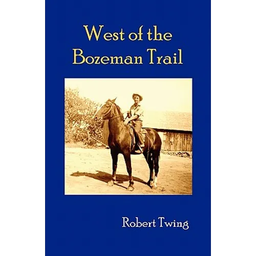 West of the Bozeman Trail