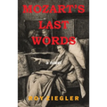 Mozart's Last Words