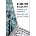 Planning Research: A Concise Guide for the Environmental and Natural Resource Sciences
