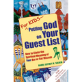 For Kids--Putting God on Your Guest List (2nd Edition): How to Claim the Spiritual Meaning of Your Bar or Bat Mitzvah
