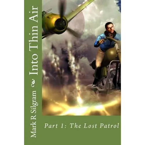 Into Thin Air: The Lost Patrol
