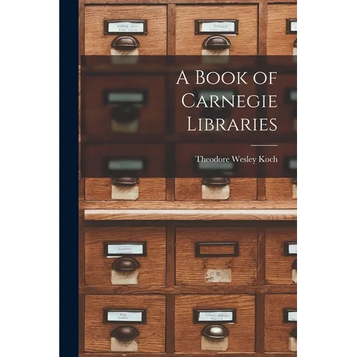 A Book of Carnegie Libraries