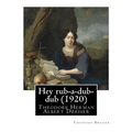 Hey rub-a-dub-dub (1920) by: Theodore Dreiser