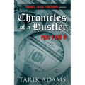 Chronicles of A Hustler: " The Birth"