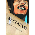 Rastafari: Beliefs & Principles