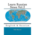 Learn Russian News Vol.2: English & Russian