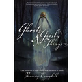 Ghosts and Grisly Things