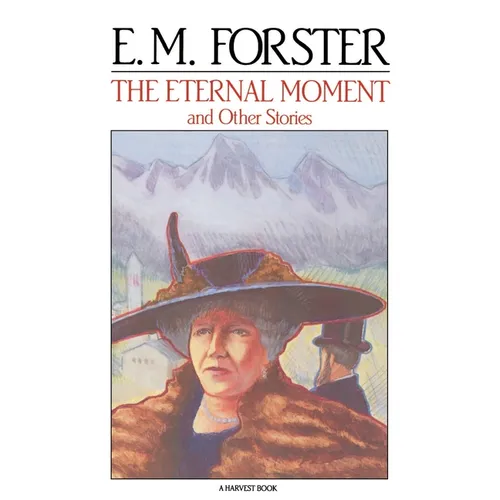 The Eternal Moment: And Other Stories