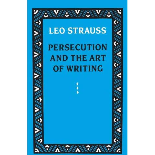 Persecution and the Art of Writing