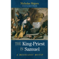 The King-Priest in Samuel: A Messianic Motif