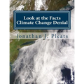 Look at the Facts: Climate Change Denial