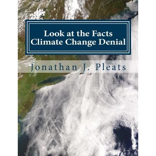 Look at the Facts: Climate Change Denial