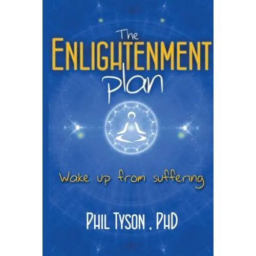 The Enlightenment Plan: Beat Stress, Anxiety and Depression with CBT, Meditation and Mindfulness