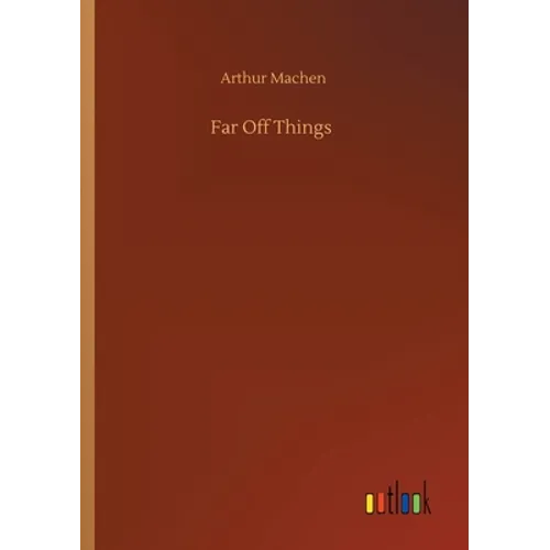 Far Off Things