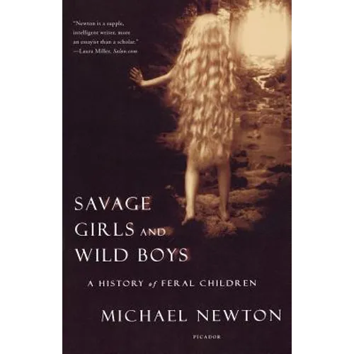 Savage Girls and Wild Boys: A History of Feral Children