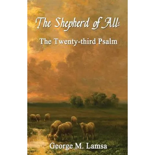 The Shepherd of All: The Twenty-third Psalm