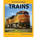 My Favorite Machine: Trains