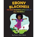 Ebony Blackness: The Most Beautiful Little Girl In All The World